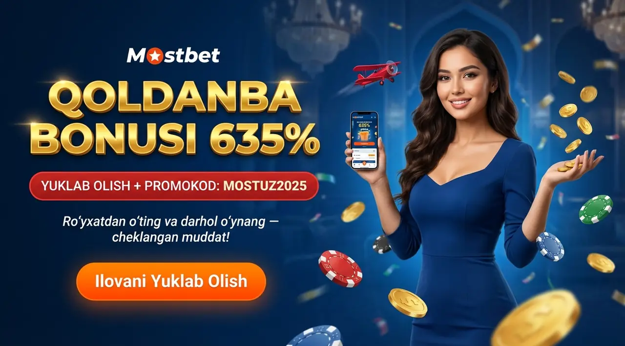Mostbet Qoldanba - Rasmiy Ilovani Yuklab Olish