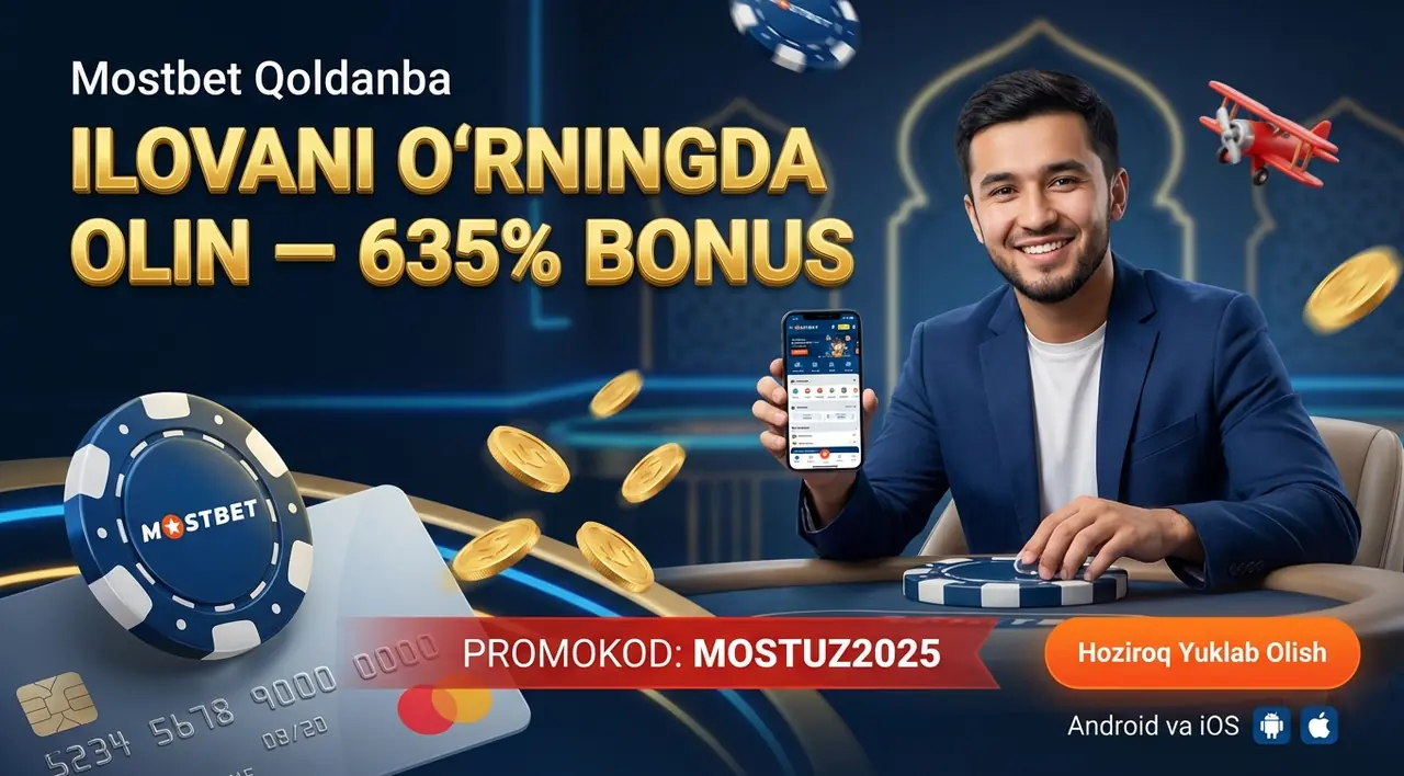 Mostbet Qoldanba - Rasmiy Ilovani Yuklab Olish