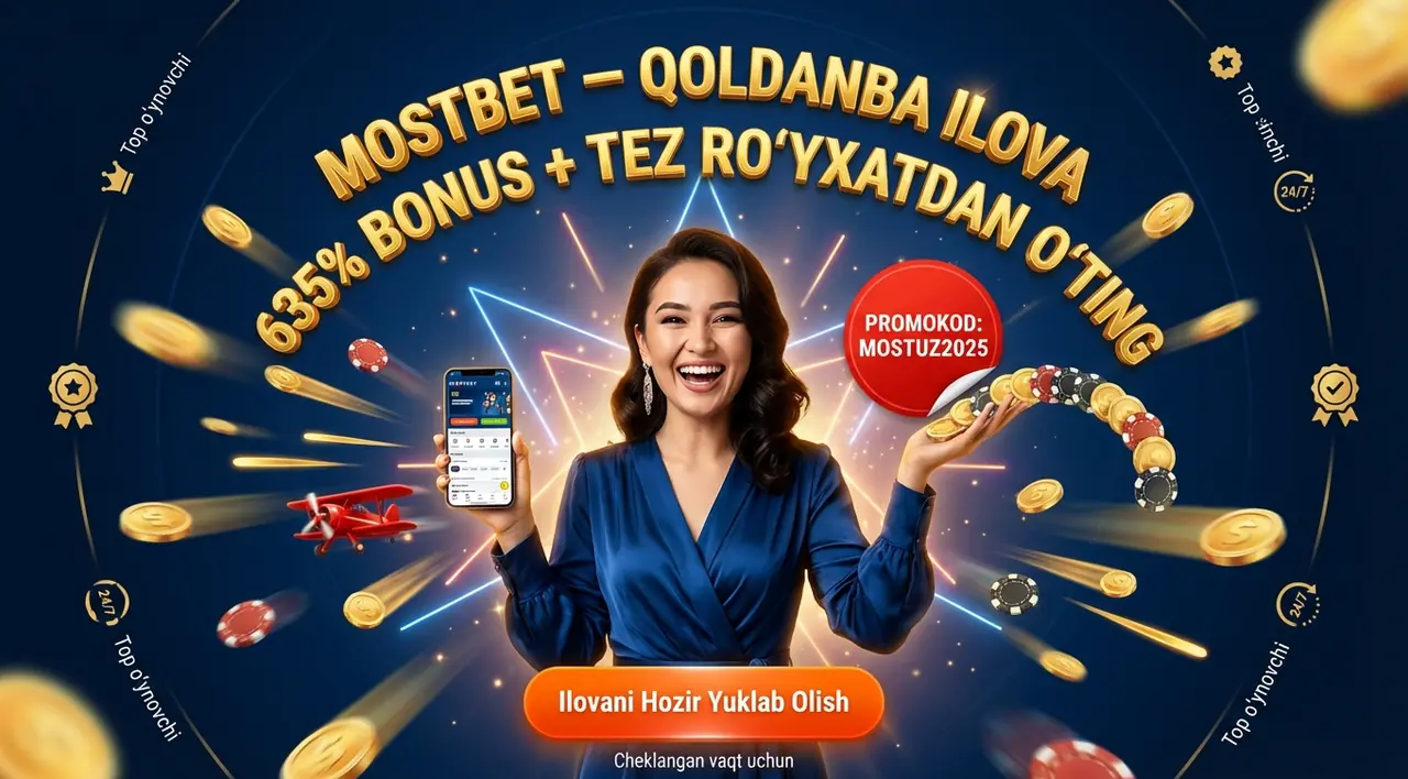 Mostbet Qoldanba - Rasmiy Ilovani Yuklab Olish